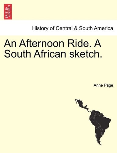 An Afternoon Ride. A South African sketch.