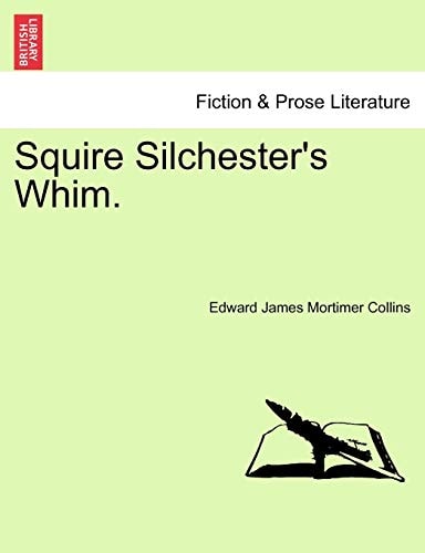 Squire Silchester's Whim.