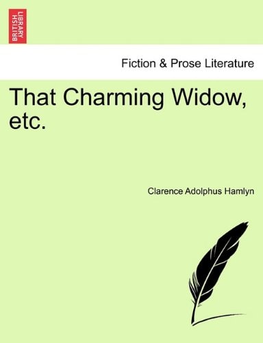 That Charming Widow, etc.