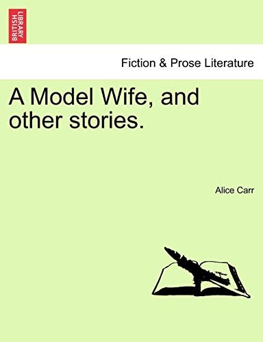 A Model Wife, and other stories.
