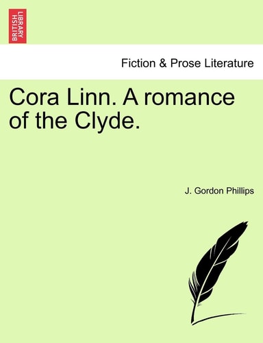 Cora Linn. A romance of the Clyde.