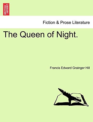 The Queen of Night.