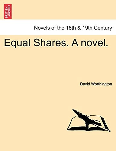 Equal Shares. a Novel.