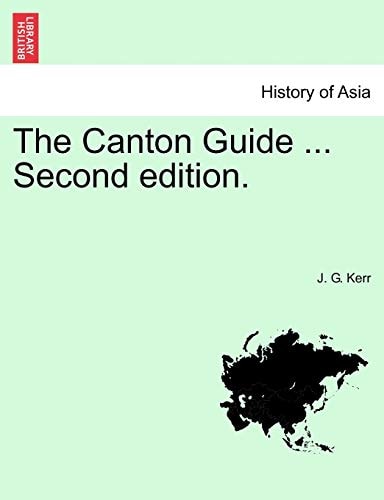 The Canton Guide ... Second edition.