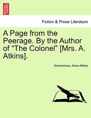 A Page from the Peerage. By the Author of "The Colonel" [Mrs. A. Atkins].