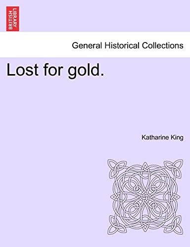 Lost for gold.