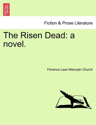 The Risen Dead: a novel.