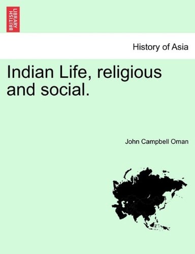 Indian Life, religious and social.