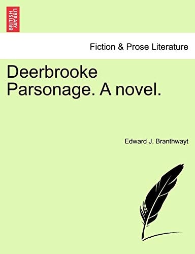 Deerbrooke Parsonage. A novel.