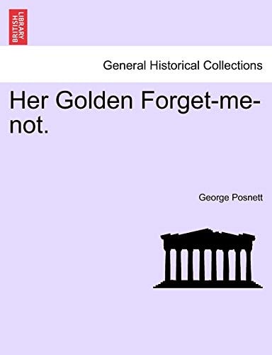 Her Golden Forget-Me-Not.