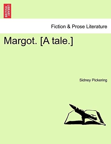 Margot. [A tale.]