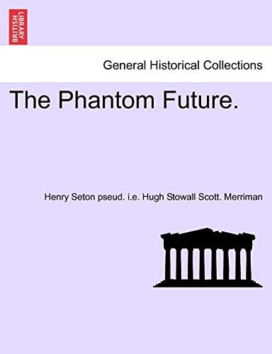 The Phantom Future.