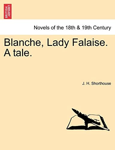 Blanche, Lady Falaise. a Tale.