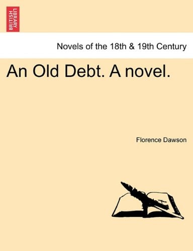 An Old Debt. A novel. Vol. II