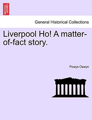 Liverpool Ho! A matter-of-fact story.