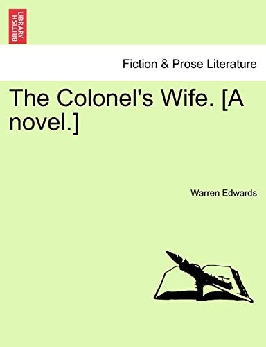 The Colonel's Wife. [A novel.]