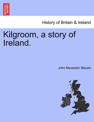 Kilgroom, a story of Ireland.