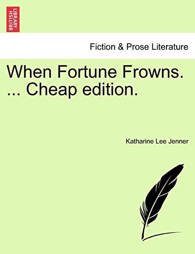 When Fortune Frowns. ... Cheap edition.