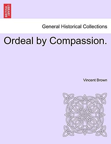 Ordeal by Compassion.