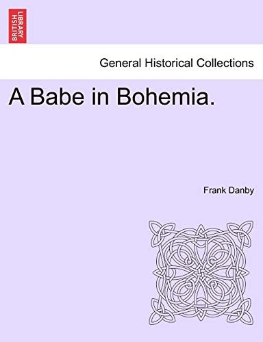 A Babe in Bohemia.