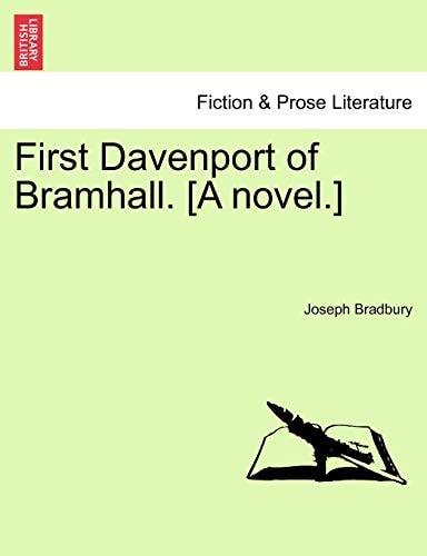 First Davenport of Bramhall. [A novel.]
