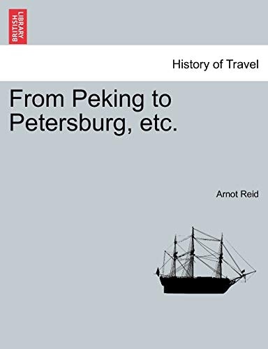From Peking to Petersburg, etc.