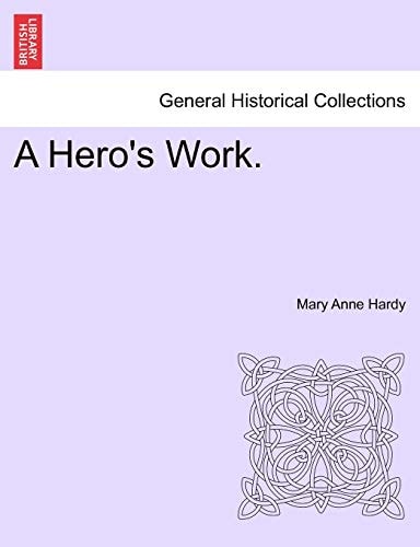 A Hero's Work.