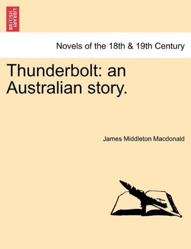 Thunderbolt: An Australian Story.