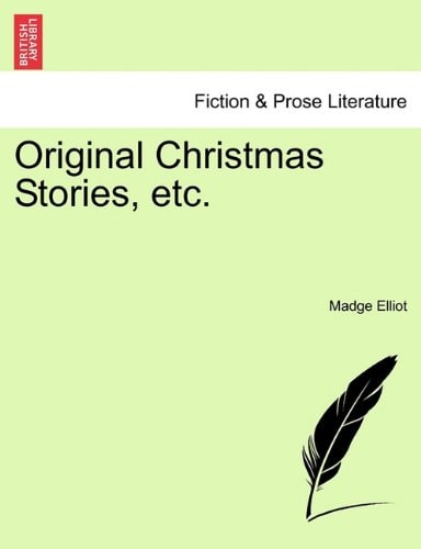 Original Christmas Stories, etc.