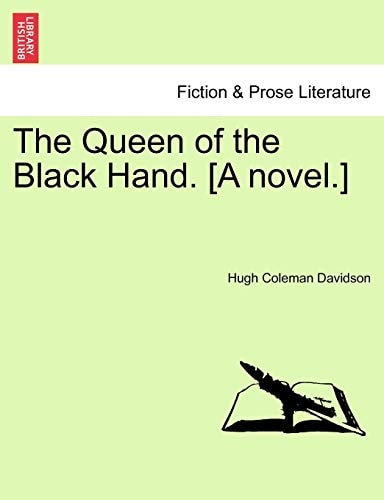 The Queen of the Black Hand. [A novel.]