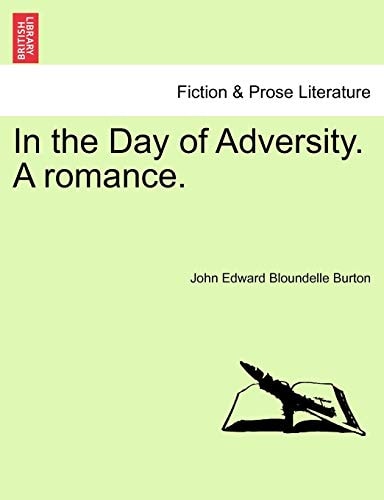 In the Day of Adversity. A romance.