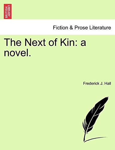 The Next of Kin: a novel.