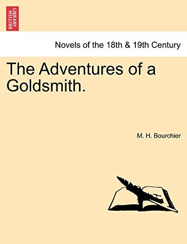 The Adventures of a Goldsmith.