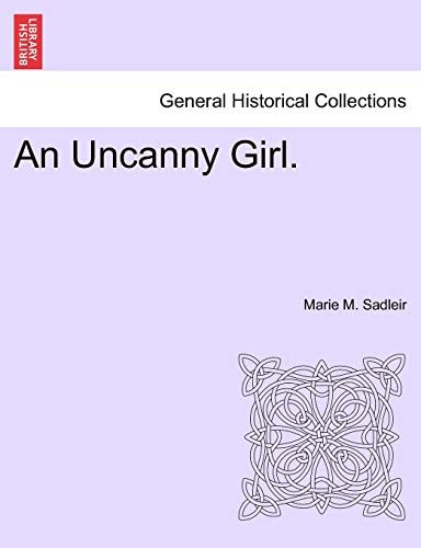 An Uncanny Girl.