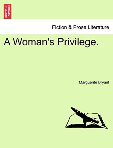 A Woman's Privilege.