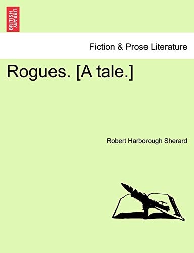 Rogues. [A tale.]