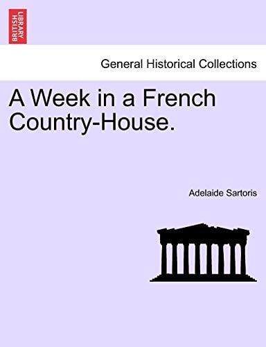 A Week in a French Country-House.