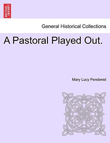 A Pastoral Played Out.