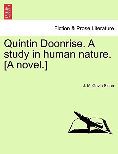 Quintin Doonrise. A study in human nature. [A novel.]