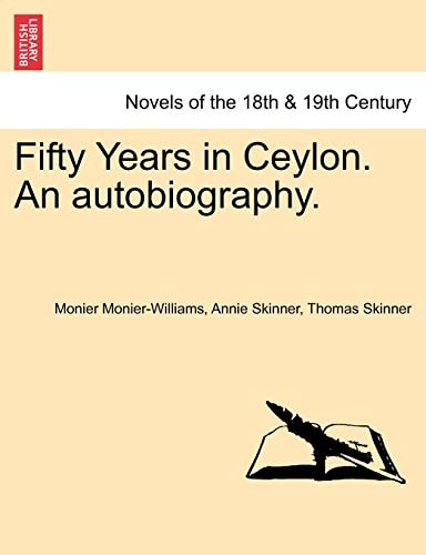 Fifty Years in Ceylon. an Autobiography.