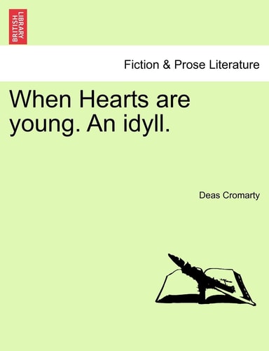 When Hearts are young. An idyll.