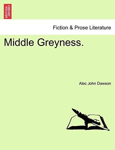 Middle Greyness.