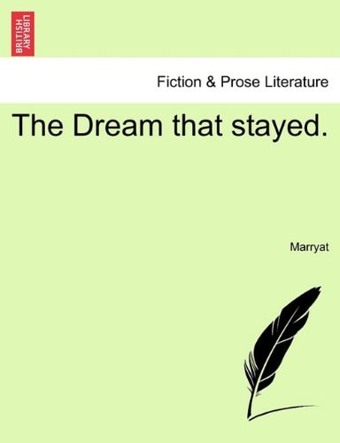 The Dream that stayed.