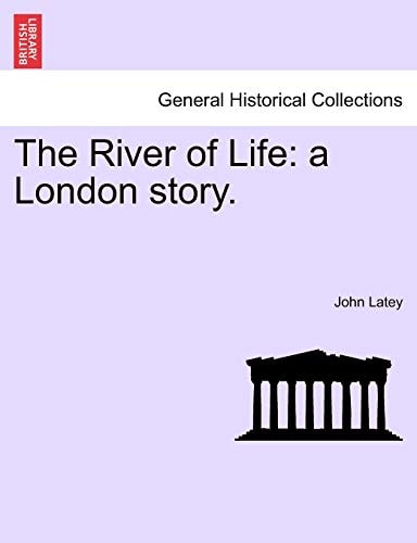 The River of Life: a London story.