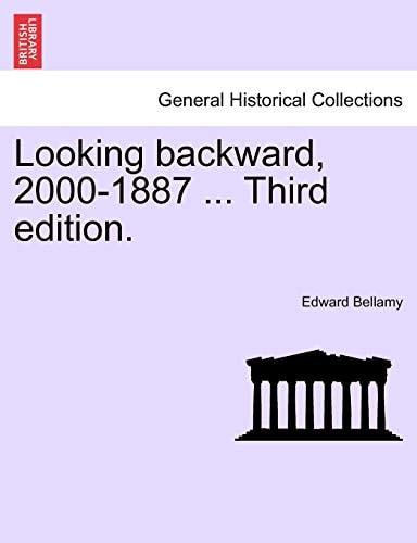 Looking backward, 2000-1887 ... Third edition.