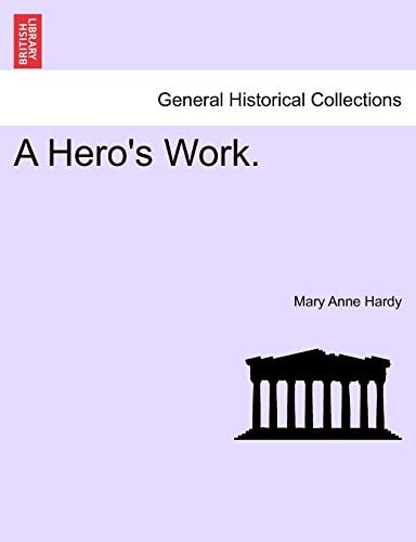 A Hero's Work.