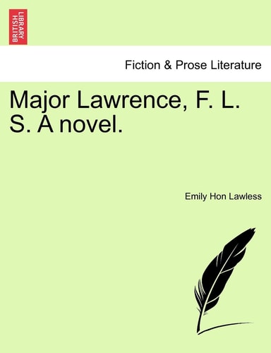 Major Lawrence, F. L. S. A novel.