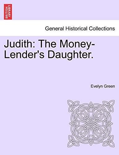 Judith: The Money-Lender's Daughter.