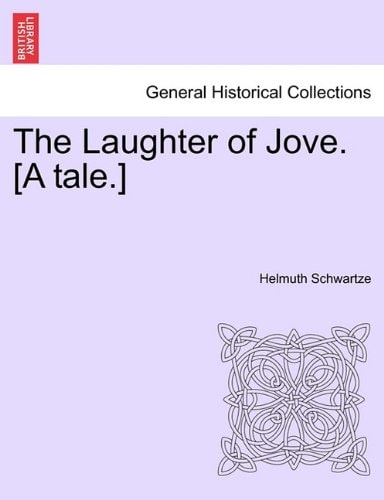 The Laughter of Jove. [A tale.]