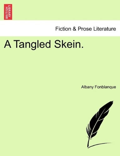 A Tangled Skein.